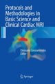 Book cover of: Protocols and Methodologies in Basic Science and Clinical Cardiac MRI. By: Christakis Constantinides