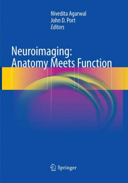Book cover of: Neuroimaging: Anatomy Meets Function. By: Nivedita Agarwal