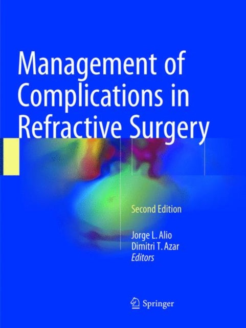 Book cover of: Management of Complications in Refractive Surgery. By: Jorge L. Alio