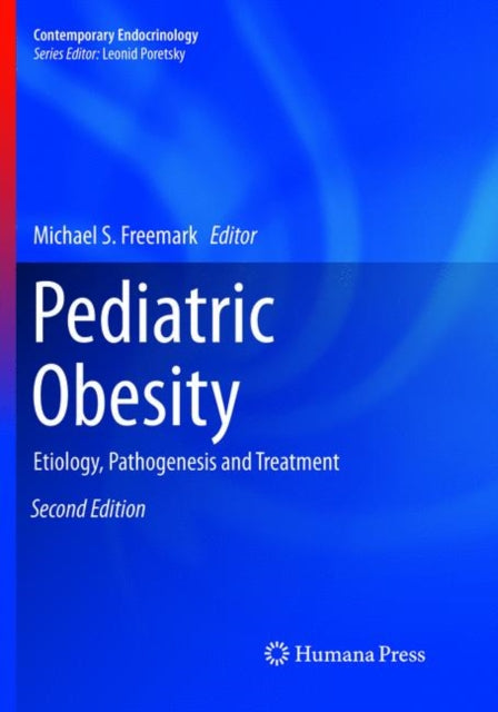 Book cover of: Pediatric Obesity. By: Michael S. Freemark
