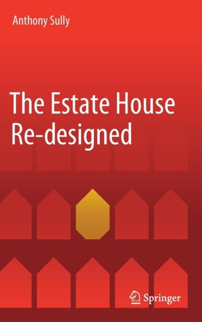 Book cover of: Estate House Re-designed. By: Anthony Sully