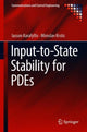 Book cover of: Input-to-State Stability for PDEs. By: Iasson Karafyllis