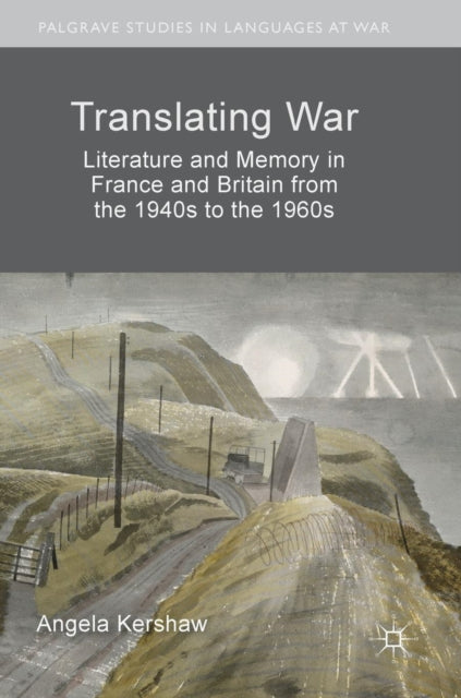 Book cover of: Translating War. By: Angela Kershaw