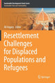 Book cover of: Resettlement Challenges for Displaced Populations and Refugees. By: Ali Asgary