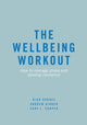 Book cover of: Wellbeing Workout. By: Rick Hughes
