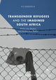 Book cover of: Transgender Refugees and the Imagined South Africa. By: B Camminga