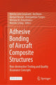 Book cover of: Adhesive Bonding of Aircraft Composite Structures. By: Welchy Leite Cavalcanti