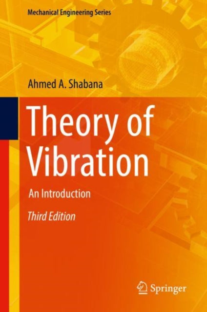 Book cover of: Theory of Vibration. By: Ahmed A. Shabana