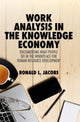 Book cover of: Work Analysis in the Knowledge Economy. By: Ronald L. Jacobs