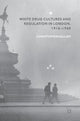 Book cover of: White Drug Cultures and Regulation in London, 1916–1960. By: Christopher Hallam