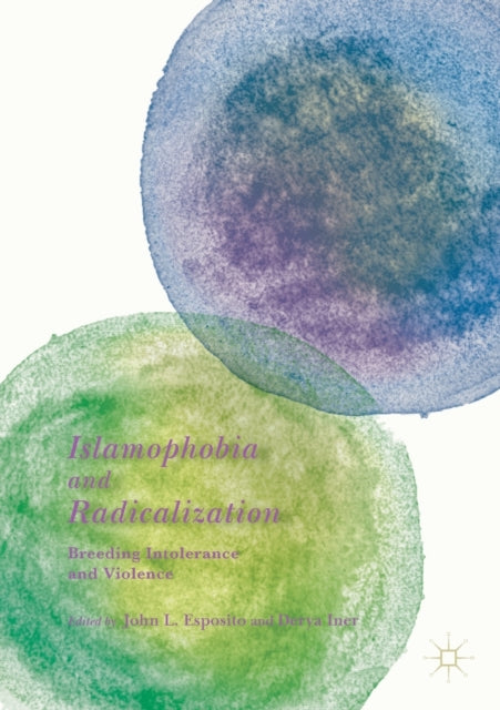 Book cover of: Islamophobia and Radicalization. By: John L. Esposito