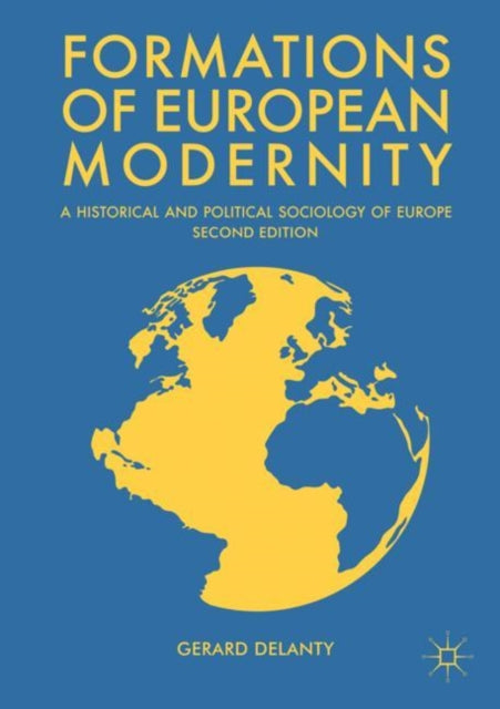 Book cover of: Formations of European Modernity. By: Gerard Delanty