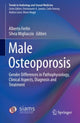 Book cover of: Male Osteoporosis. By: Alberto Ferlin