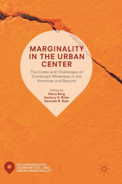Book cover of: Marginality in the Urban Center. By: Peary Brug