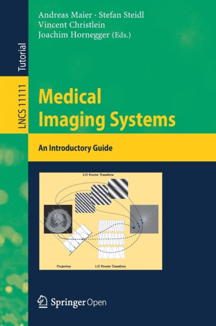 Book cover of: Medical Imaging Systems. By: Andreas Maier