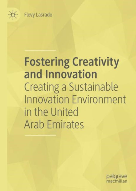 Book cover of: Fostering Creativity and Innovation. By: Flevy Lasrado