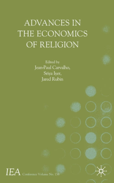 Book cover of: Advances in the Economics of Religion. By: Jean-Paul Carvalho