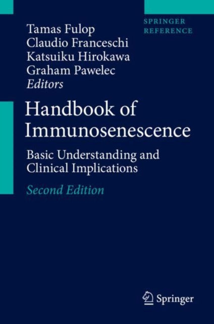 Book cover of: Handbook of Immunosenescence. By: Tamas Fulop