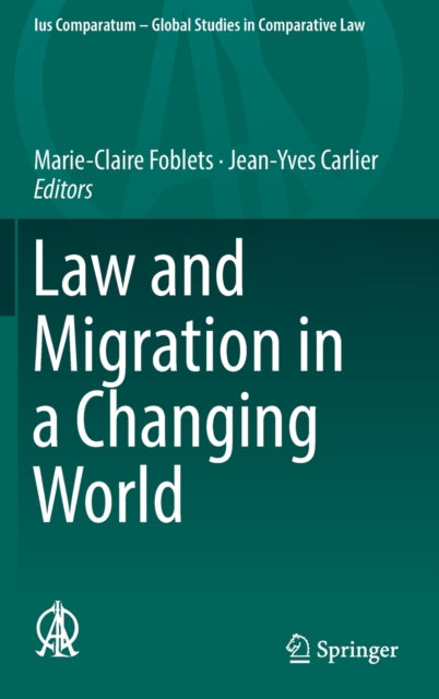 Book cover of: Law and Migration in a Changing World. By: Marie-Claire Foblets