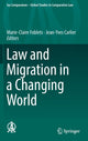 Book cover of: Law and Migration in a Changing World. By: Marie-Claire Foblets