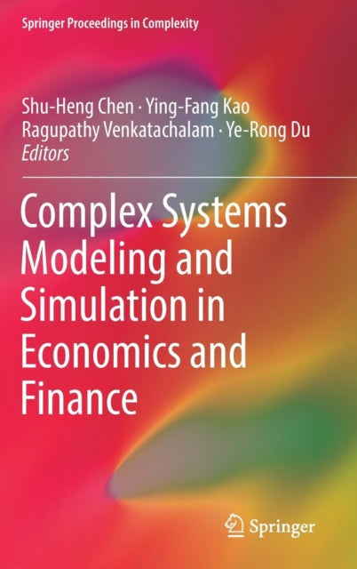 Book cover of: Complex Systems Modeling and Simulation in Economics and Finance. By: Shu-Heng Chen