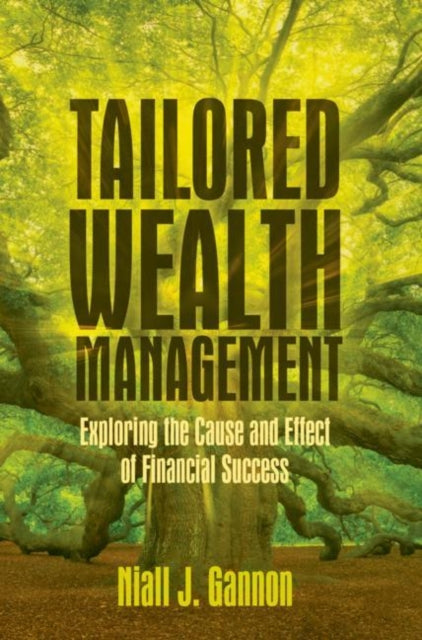 Book cover of: Tailored Wealth Management. By: Niall J. Gannon