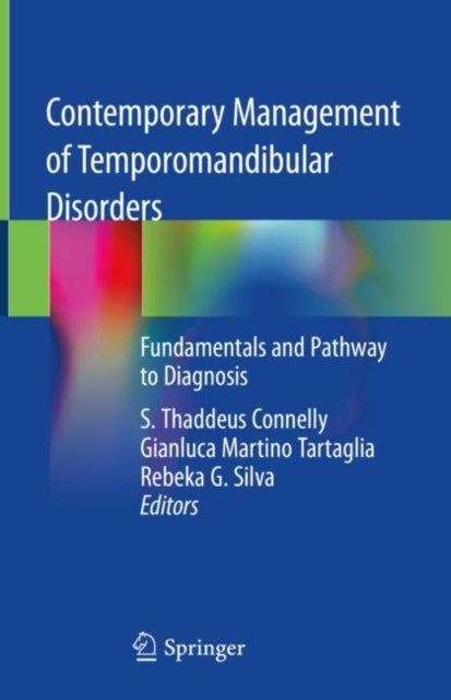 Book cover of: Contemporary Management of Temporomandibular Disorders. By: S. Thaddeus Connelly