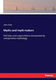 Book cover of: Myths and myth-makers