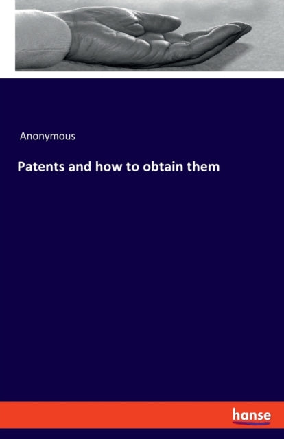 Book cover of: Patents and how to obtain them