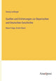 Book cover of: Quellen und Erorterungen zur Bayerischen und Deutschen Geschichte