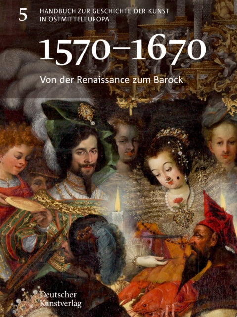 Book cover of: Von Der Renaissance Zum Barock (1570-1670). By: Agnieszka Gasior