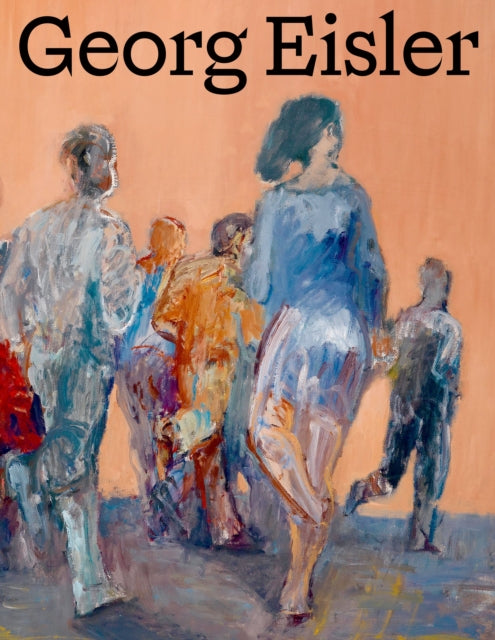 Book cover of: Georg Eisler. Werkverzeichnis der Gemalde. By: Ana Petrović