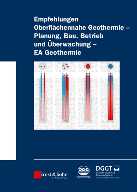 Book cover of: Empfehlung Oberflachennahe Geothermie. By: Deutsche Gesellschaft Deutsche Gesellschaft für Geotechnik e.V. / German Geotechnical Society