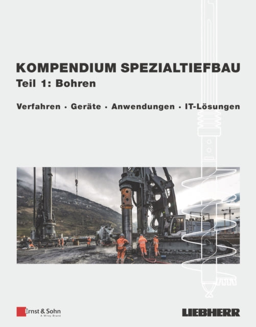 Book cover of: Verfahren des Spezialtiefbaus, Band 1. By: Liebherr-Werk Nenzing GmbH