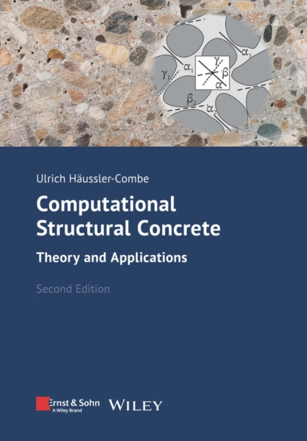 Book cover of: Computational Structural Concrete. By: Ulrich Haussler-Combe