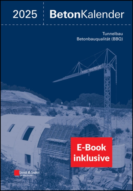 Book cover of: Beton-Kalender 2025 (2 Teile), (inkl. E-Book  als PDF). By: Konrad Bergmeister