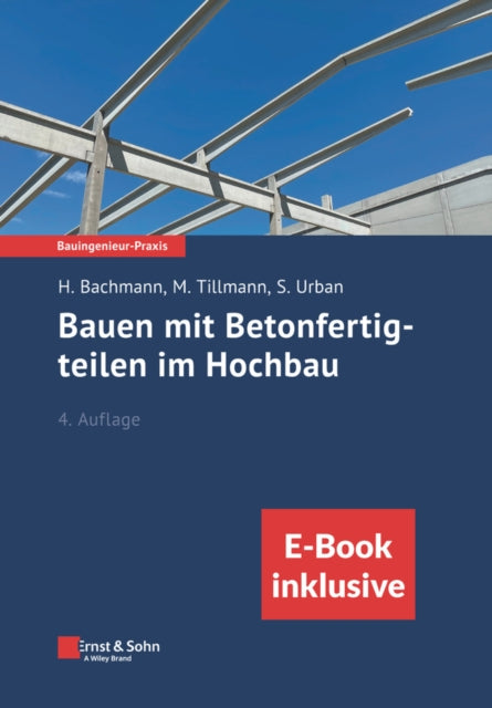 Book cover of: Bauen mit Betonfertigteilen im Hochbau, 4e (inkl. eBook als PDF)