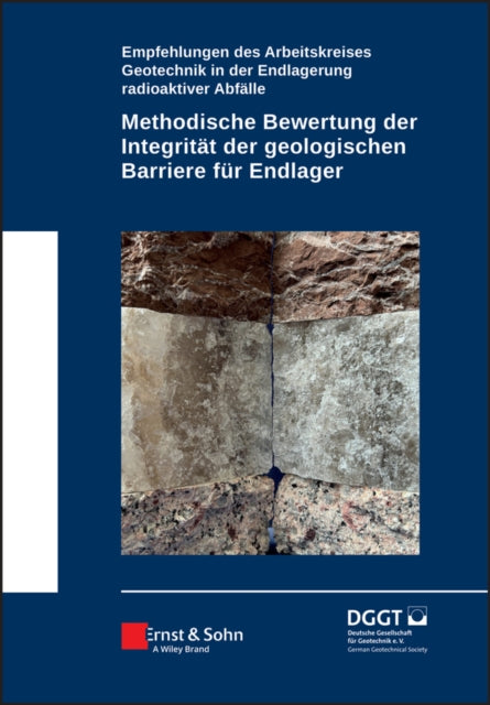 Book cover of: Methodische Bewertung der Integritat der geologischen Barriere fur Endlager. By: E&S