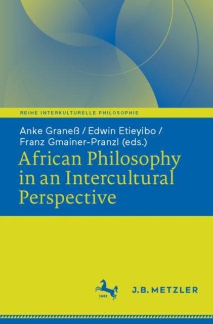 Book cover of: African Philosophy in an Intercultural Perspective. By: Anke Graneß
