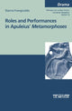 Book cover of: Roles and performances in Apuleius' "Metamorphoses"