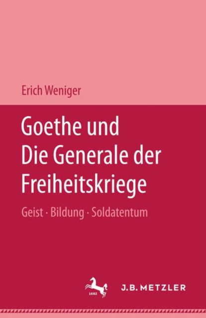Book cover of: Goethe und die Generale der Freiheitskriege. By: Erich Weniger