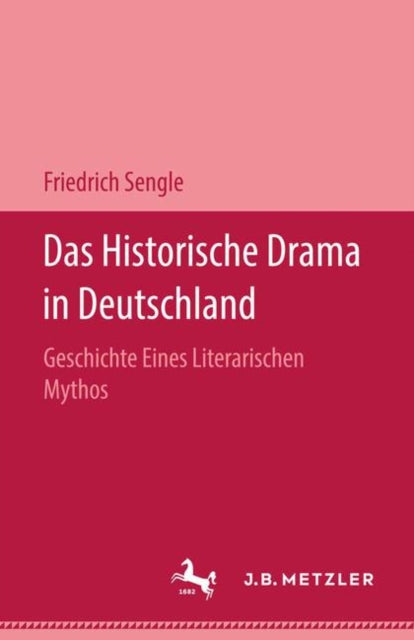 Book cover of: Das Historische Drama in Deutschland. By: Friedrich Sengle