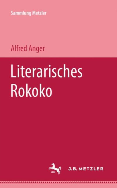 Book cover of: Literarisches Rokoko. By: Alfred Anger