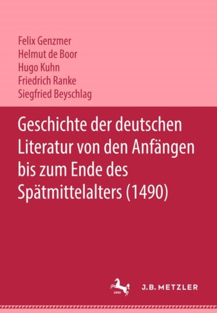Book cover of: Geschichte der deutschen Literatur von den Anfangen bis zum Ende des Spatmittelalters (1490). By: Felix Genzmer