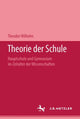 Book cover of: Theorie der Schule. By: Theodor Wilhelm