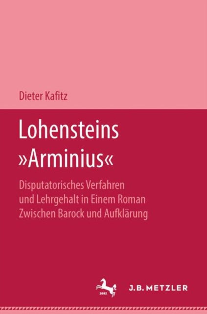 Book cover of: Lohensteins Arminius. By: Dieter Kafitz