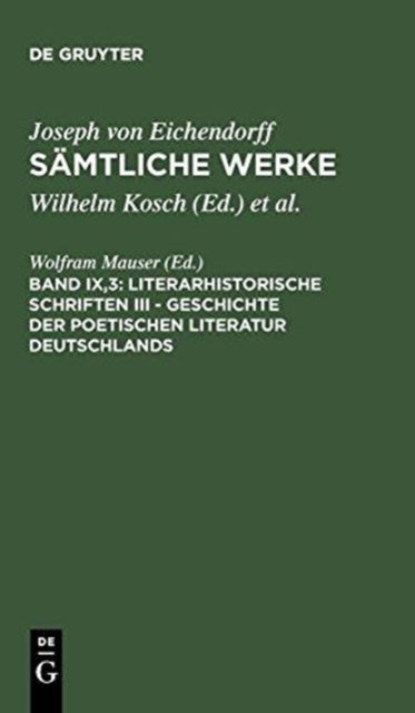 Book cover of: Literarhistorische Schriften III - Geschichte Der Poetischen Literatur Deutschlands. By: Wolfram Mauser