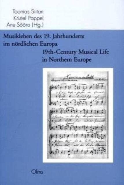 Book cover of: 19th-Century Musical Life in Northern Europe. By: Toomas Siitan