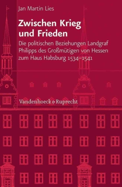 Book cover of: Veroffentlichungen des Instituts fur Europaische Geschichte Mainz. By: Jan Martin Lies