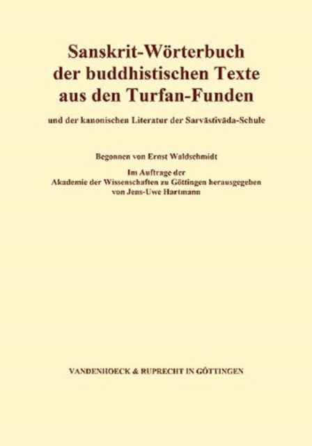 Book cover of: Sanskrit-Worterbuch der buddhistischen Texte aus den Turfan-Funden. By: Vandenhoeck & Ruprecht.